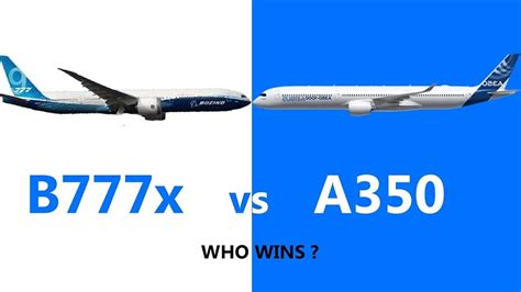 boeing 777x vs airbus a350|How Does The Airbus A350 Compare To The Boeing .